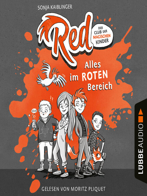 Title details for Alles im roten Bereich--Red--Der Club der magischen Kinder, Teil 1 (Ungekürzt) by Sonja Kaiblinger - Wait list